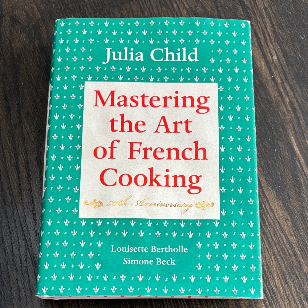 Mastering the Art of French Cooking by Julia Child, hardcover, copyright 2001